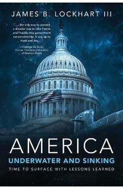America: Underwater and Sinking - James B. Lockhart