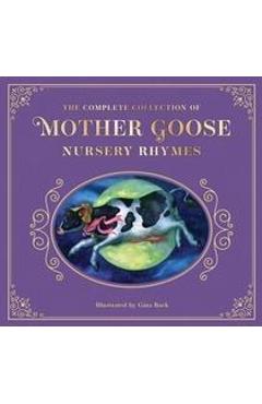 The Complete Collection of Mother Goose Nursery Rhymes: The Collectible Leather Edition - Mother Goose