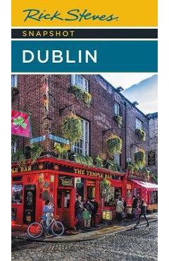 Rick Steves Snapshot Dublin - Rick Steves