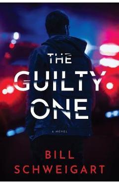 The Guilty One - Bill Schweigart