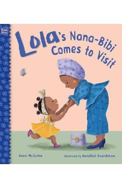 Lola\'s Nana-Bibi Comes to Visit - Anna Mcquinn