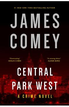 Central Park West: A Crime Novel - James Comey