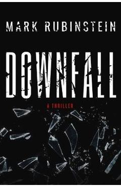 Downfall - Mark Rubinstein