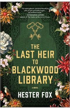 The Last Heir to Blackwood Library - Hester Fox