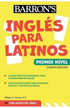 Ingles Para Latinos, Level 1 + Online Audio - William C. Harvey