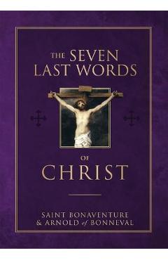 The Seven Last Words of Christ - Saint Bonaventure