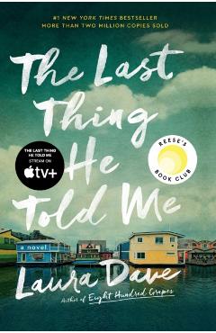 The Last Thing He Told Me - Laura Dave