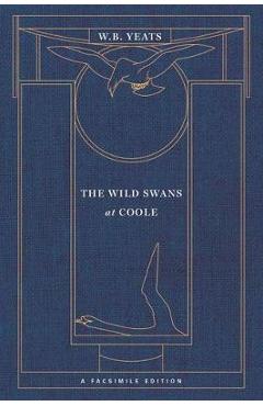 The Wild Swans at Coole: A Facsimile Edition