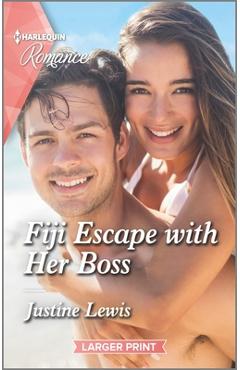 Fiji Escape with Her Boss - Justine Lewis