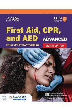 Advanced First Aid, Cpr, and AED - American Academy Of Orthopaedic Surgeons