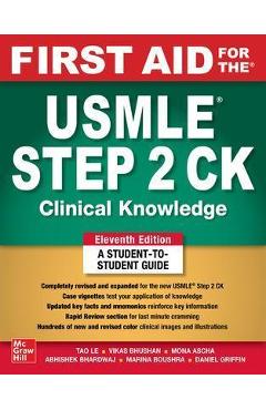First Aid for the USMLE Step 2 Ck, Eleventh Edition - Tao Le
