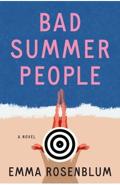 Bad Summer People - Emma Rosenblum