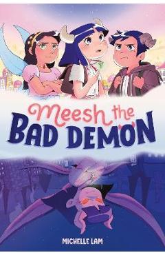 Meesh the Bad Demon #1 - Michelle Lam