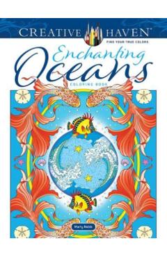 Creative Haven Enchanting Oceans Coloring Book - Marty Noble