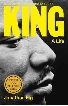 King: A Life - Jonathan Eig