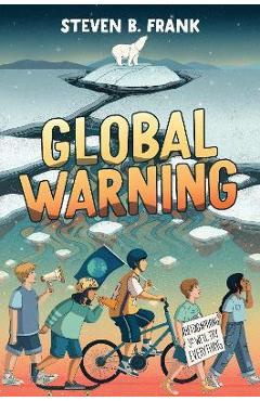 Global Warning - Steven B. Frank