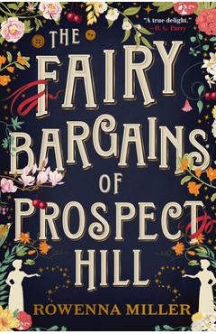 The Fairy Bargains of Prospect Hill - Rowenna Miller