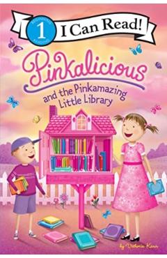 Pinkalicious and the Pinkamazing Little Library - Victoria Kann