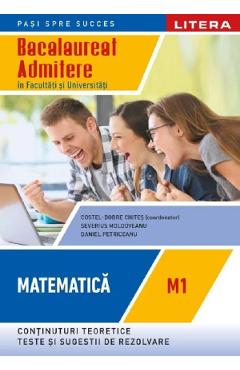 Bacalaureat: Matematica M1 - Clasa 12 - Costel-dobre Chites, Severius Moldoveanu, Daniel Petriceanu