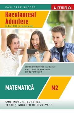 Bacalaureat: Matematica M2 – Clasa 12 – Costel-Dobre Chites, Vlad Florentin Drinceanu, Daniel Petriceanu Auxiliare