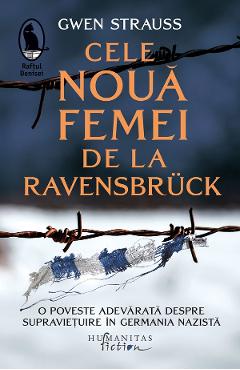 Cele noua femei de la Ravensbruck - Gwen Strauss