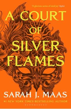 A Court of Silver Flames. A Court of Thorns and Roses #4 - Sarah J. Maas