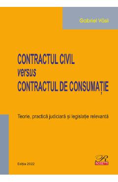 Contractul civil versus contractul de consumatie – Gabriel Vasii civil 2022