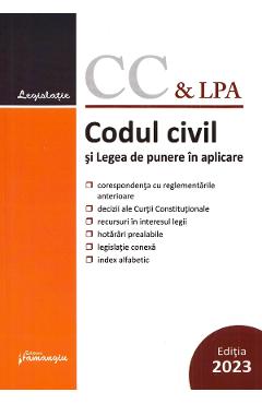Codul civil si Legea de punere in aplicare Act. 11 ianuarie 2023 2023: poza bestsellers.ro