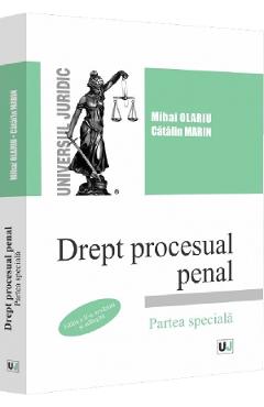 Drept procesual penal. Partea speciala Ed.2 – Mihai Olariu, Catalin Marin Catalin imagine 2022