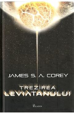 Trezirea leviatanului. seria expansiunea vol.1 - james s. a. corey