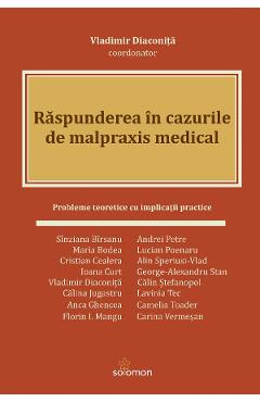 Raspunderea in cazurile de malpraxis medical - Vladimir Diaconita