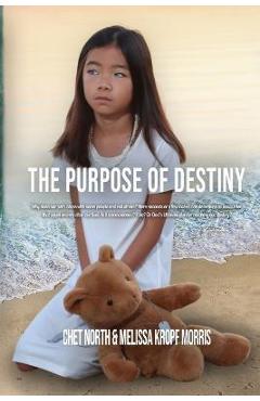 The Purpose of Destiny - Melissa Kropf Morris