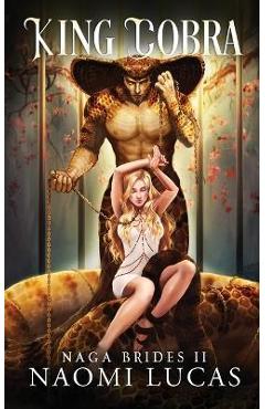King Cobra - Naomi Lucas
