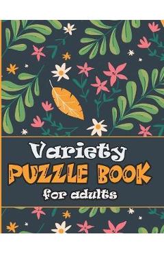 Variety Puzzle Book for adults: large print Puzzle book mixed ! featuring large print sudoku, word search, cryptograms and Word scramble - Zoubir King