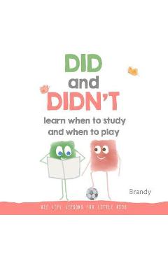 Did and Didn\'t Learn When to Study and When to Play - Brandy