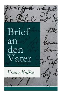 Brief an den Vater - Franz Kafka