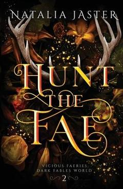 Hunt the Fae - Natalia Jaster