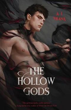The Hollow Gods - A. J. Vrana