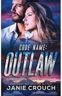 Code Name: Outlaw - Janie Crouch