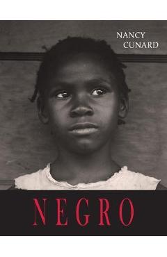 Negro: An Anthology - Nancy Cunard