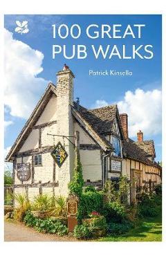 100 Great Pub Walks - Patrick Kinsella