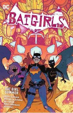 Batgirls Vol. 2: Bat Girl Summer - Becky Cloonan