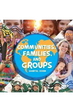 Communities, Families, and Groups - Shantel Gobin
