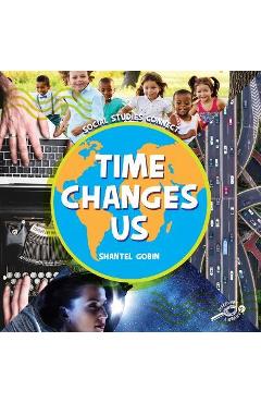 Time Changes Us - Shantel Gobin