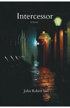 Intercessor - John Robert Still