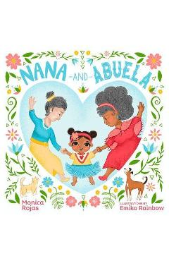 Nana and Abuela - Monica Rojas