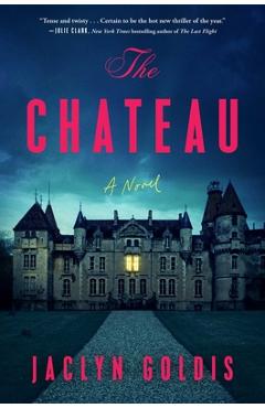 The Chateau - Jaclyn Goldis
