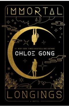 Immortal Longings - Chloe Gong