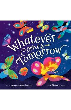 Whatever Comes Tomorrow - Rebecca Gardyn Levington
