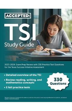TSI Study Guide 2023-2024: Exam Prep Review with 330 Practice Test Questions for the Texas Success Initiative Assessment - Cox